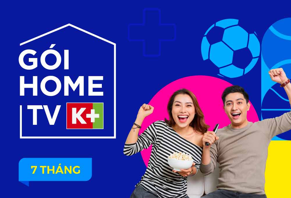 HomeTV K+ (Cho SmartTV) - 7 tháng sử dụng